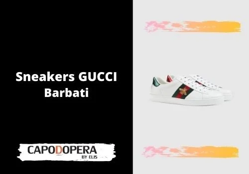 Sneakers Gucci Barbati - Capodopera12